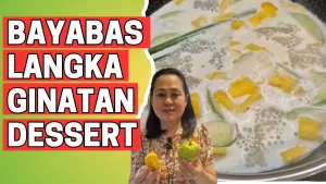 Healthy Cooking: Paano Lutuin ang Bayabas at Langka Ginatan Dessert