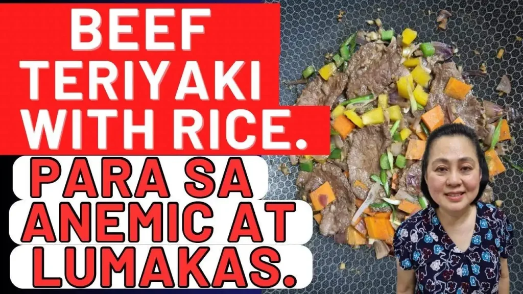 Healthy Cooking: Beef Teriyaki para sa Anemic at Masiglang Katawan
