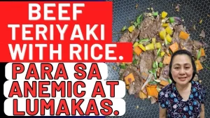 Healthy Cooking: Beef Teriyaki para sa Anemic at Masiglang Katawan