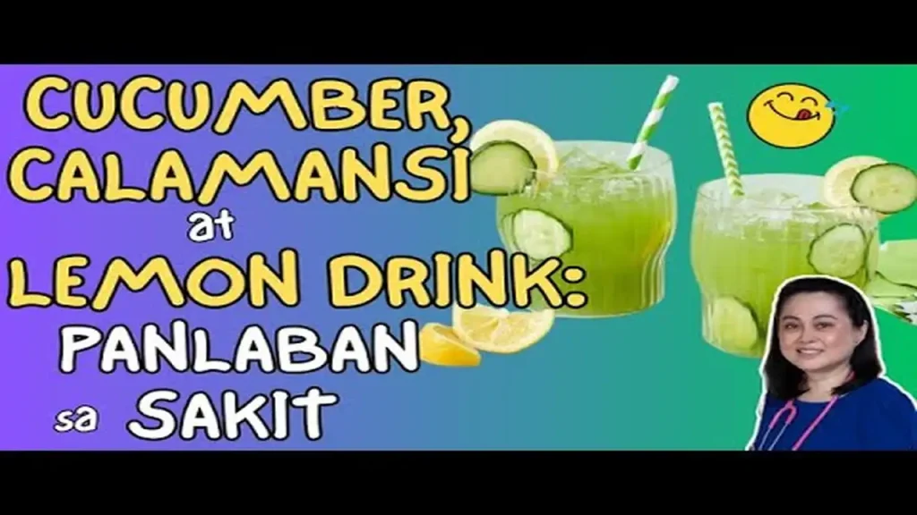 Cucumber, Calamansi at Lemon: Natural na Panlaban sa Sakit