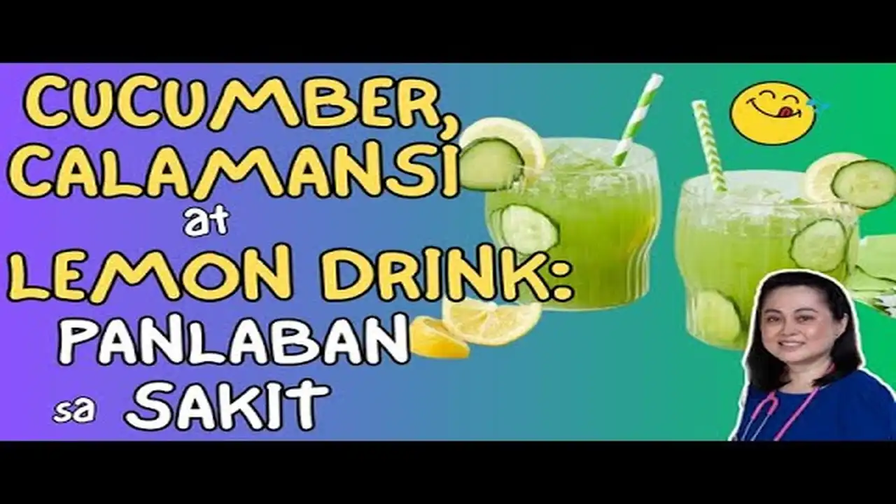 Cucumber, Calamansi at Lemon: Natural na Panlaban sa Sakit