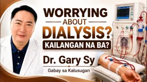 Dialysis: Kailan Mo Nga Ba Ito Talagang Kailangan sa Iyong Katawan?