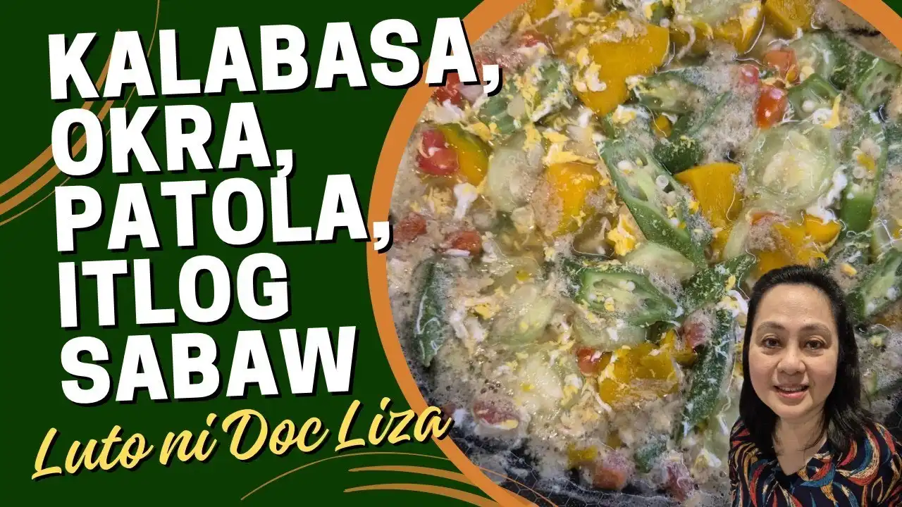 Healthy Cooking: Masustansyang Sabaw ng Kalabasa, Okra, Patola at Itlog