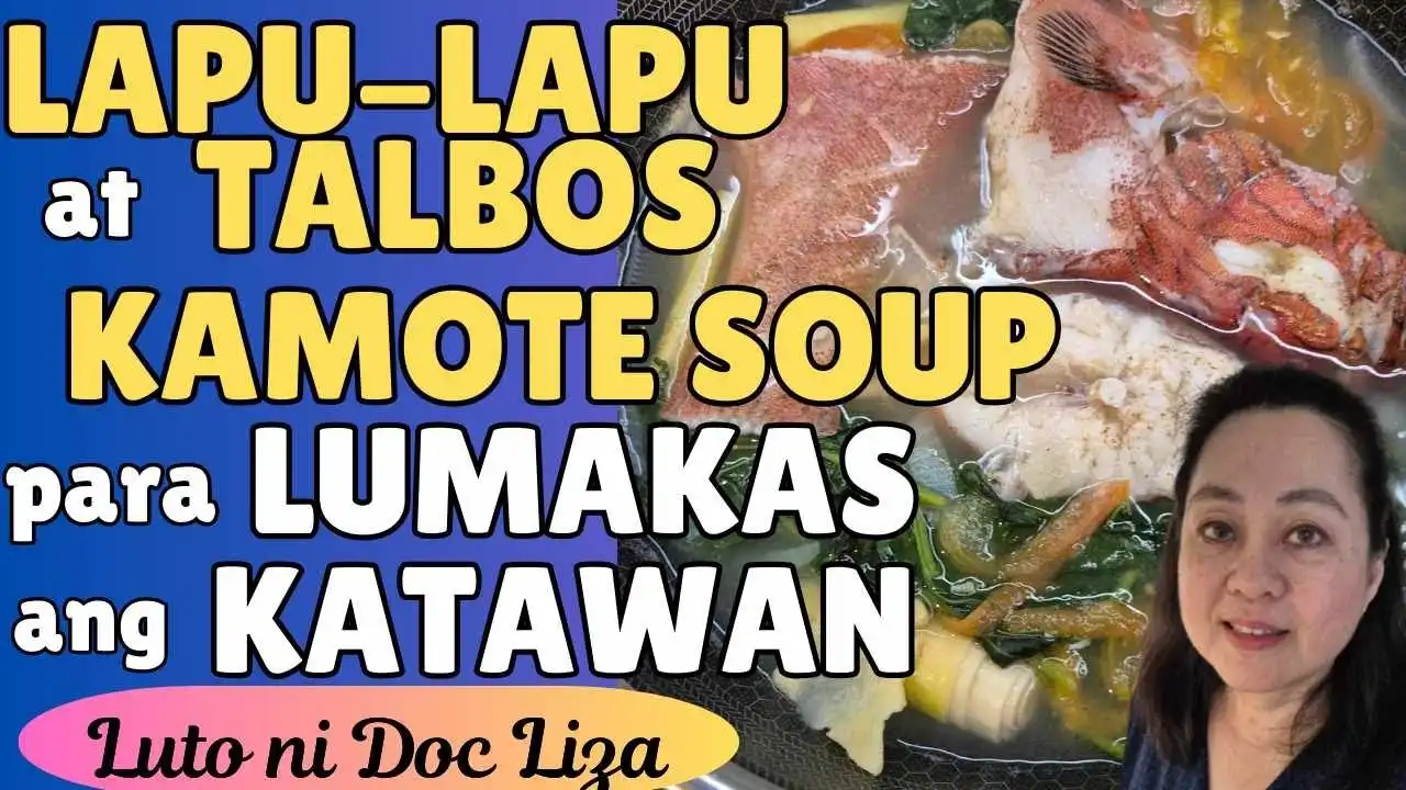 Healthy Cooking: Paano Lutuin ang Lapu-Lapu at Talbos ng Kamote Soup