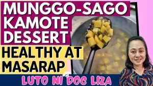 Healthy Cooking: Paano Lutuin ang Munggo Sago Kamote