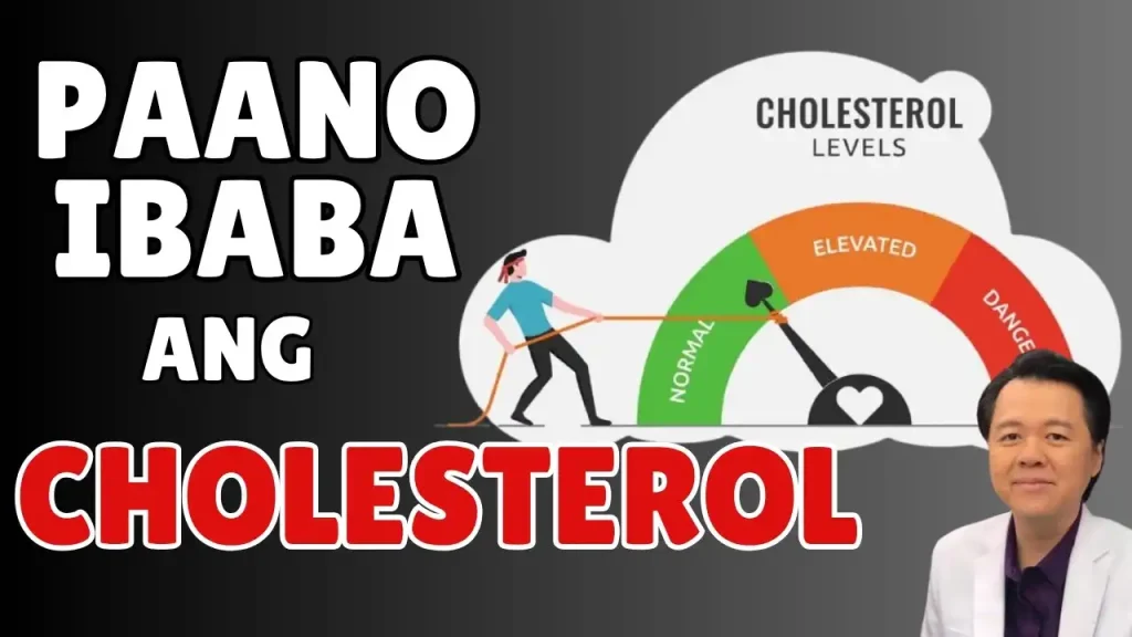 Mabisang Gabay sa Pagpapababa ng Bad Cholesterol