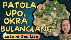 Healthy Cooking: Paano Lutuin ang Masustansyang Bulanglang na Gulay