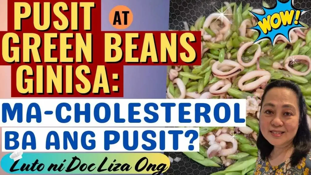 Healthy Cooking: Paano Lutuin ang Pusit at Green Beans na Masustansya
