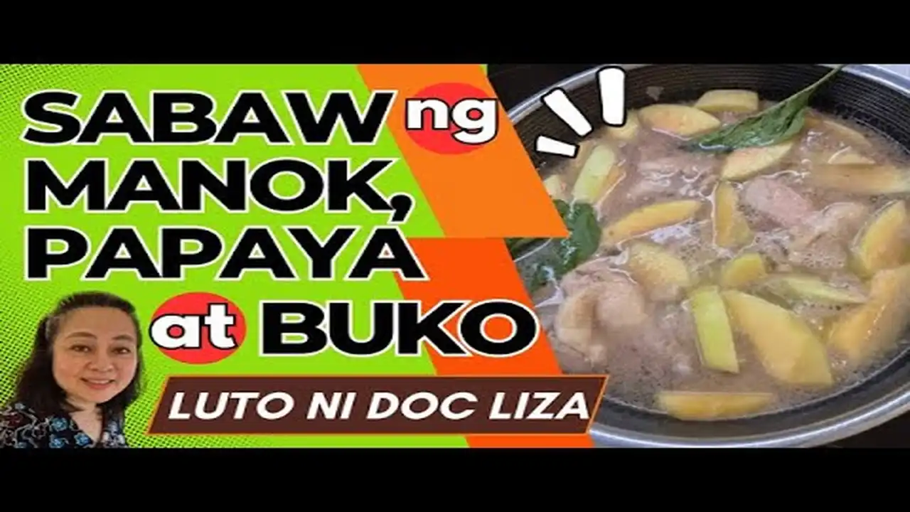 Healthy Cooking: Paano Lutuin ang Sabaw ng Manok, Papaya at Buko
