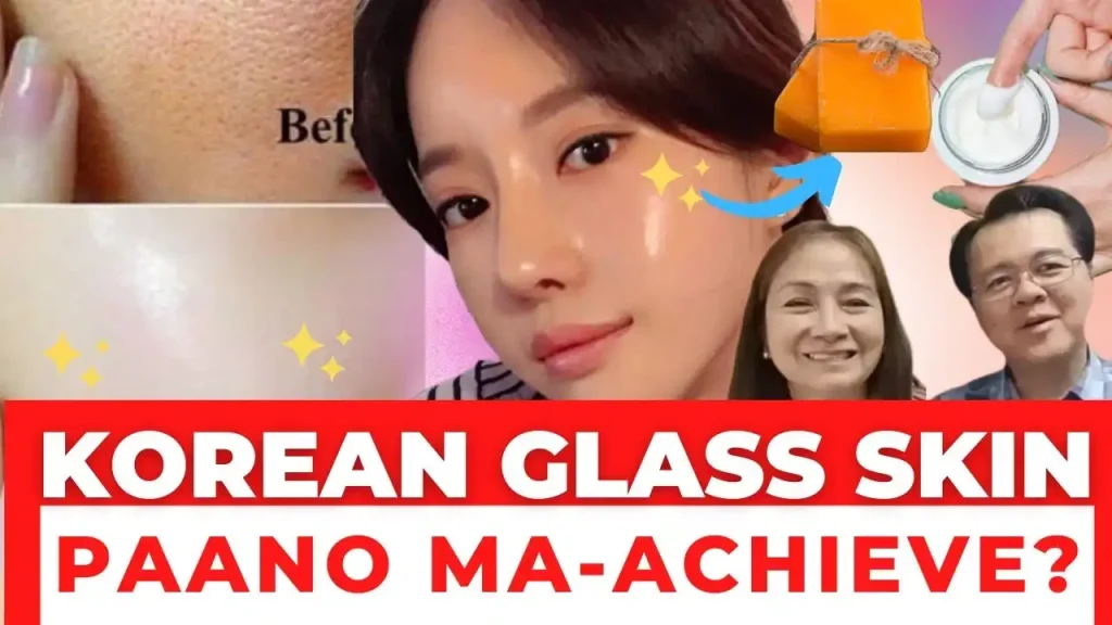 Gabay sa Korean Glass Skin: Tamang Routine at Alagang Dermatologist