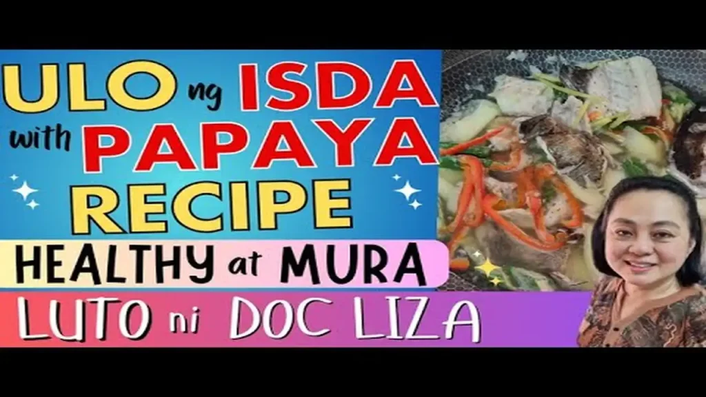 Healthy Cooking: Paano Lutuin ang Ulo ng Isda sa Papaya