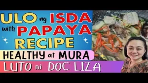 Healthy Cooking: Paano Lutuin ang Ulo ng Isda sa Papaya