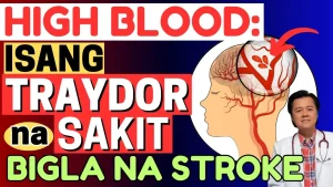 Banta ng High Blood: Sintomas at Lunas Laban sa Biglaang Stroke